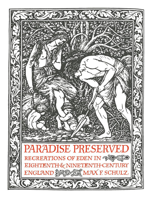 Paradise Preserved: Eighteenth- and Nineteenth-Century England