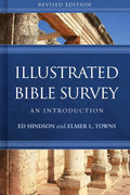Illustrated Bible Survey: An Introduction - Clear Guide for Study