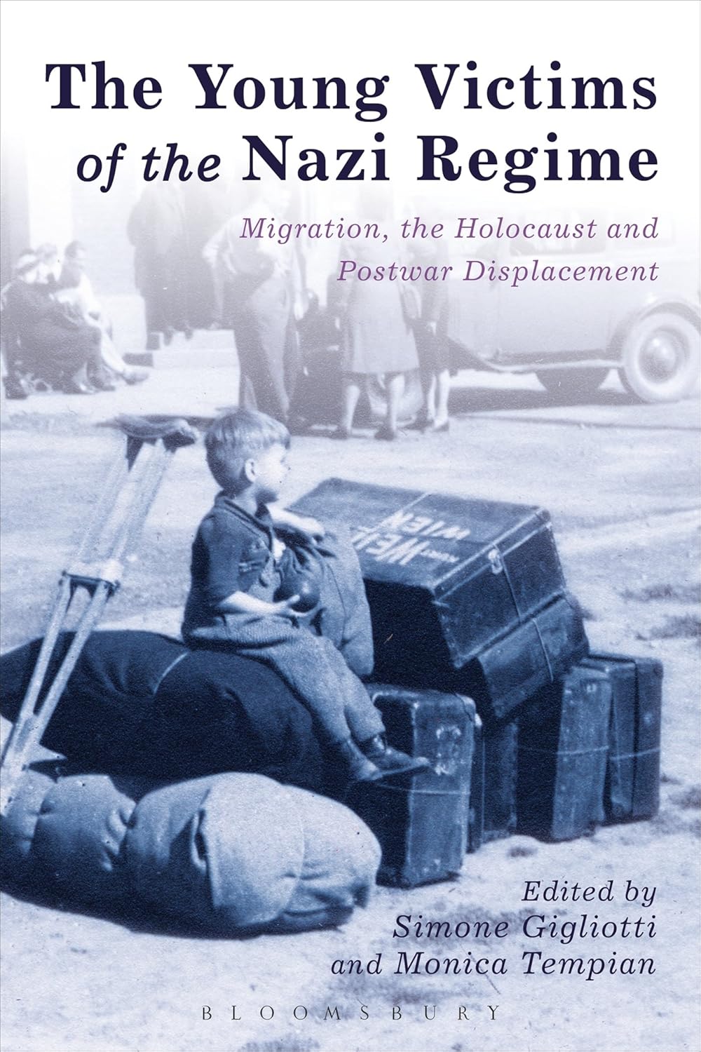 The Young Victims of the Nazi Regime: Migration and Displacement