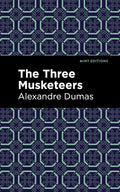 The Three Musketeers Mint Editions (Grand Adventures) - Classic