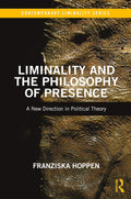 Liminality and the Philosophy of Presence: A Deep Dive into Concepts
