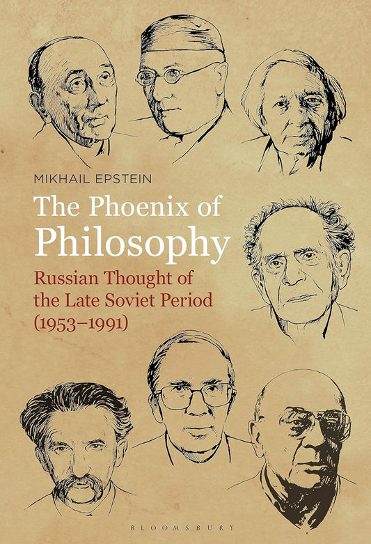 Phoenix of Philosophy: Explore Russian Thought from 1953 to 1991