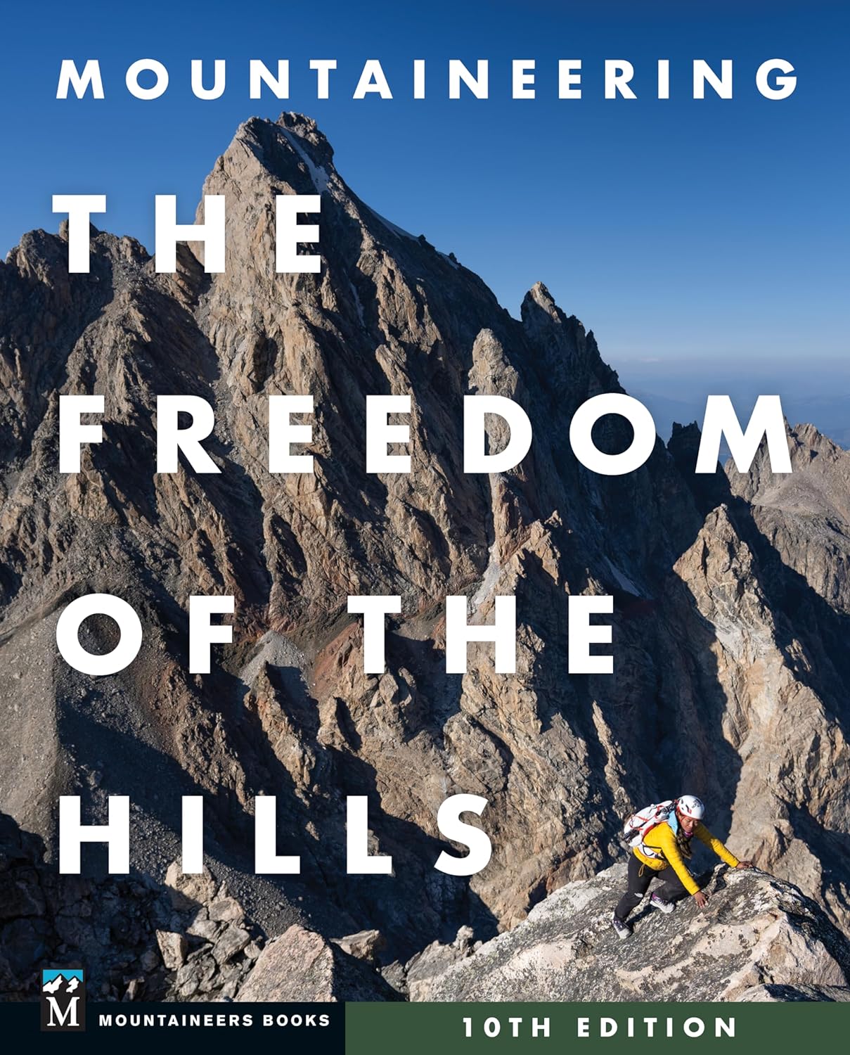 Mountaineering: The Freedom of the Hills, 10th Edition Review