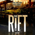 The Rift by Walter Jon Williams - Disaster Thriller