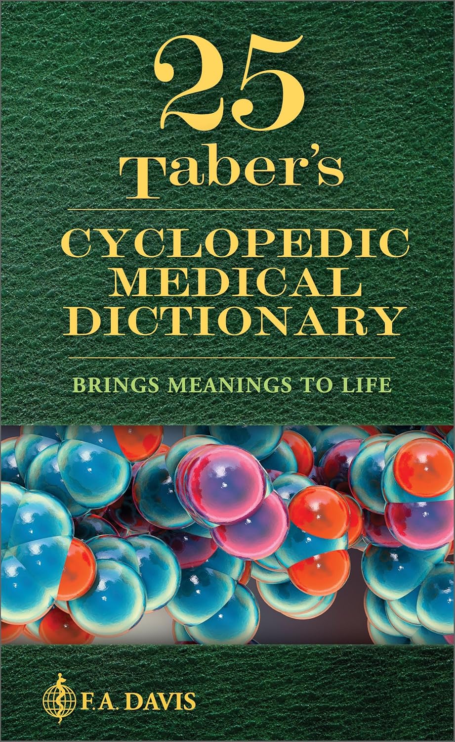 Taber's Cyclopedic Medical Dictionary: Comprehensive Medical Reference