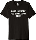 Stake Your Tent in Style! Funny Camping Tee