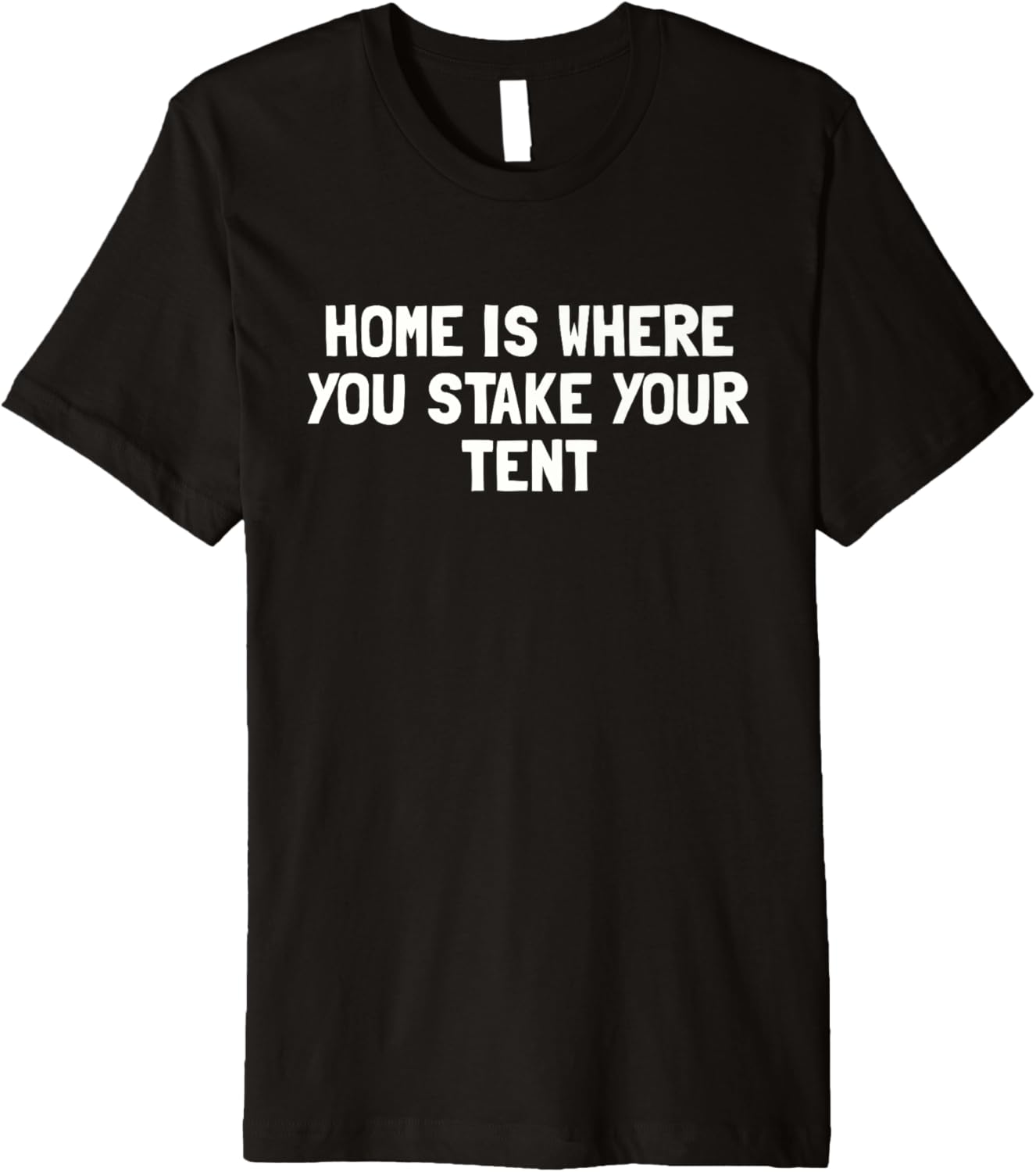 Stake Your Tent in Style! Funny Camping Tee