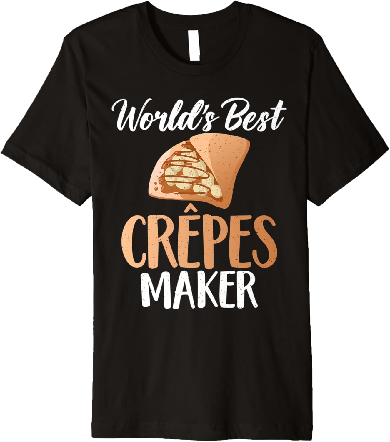 Ultimate Crepes Maker Tee - Perfect Gift!