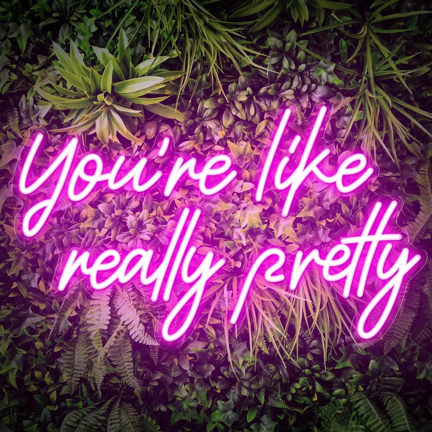 You're Like Really Pretty Neon Sign for Glamorous Wall Decor