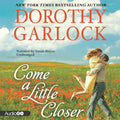 Come a Little Closer (Tucker Family) - Postwar Small-Town Romance