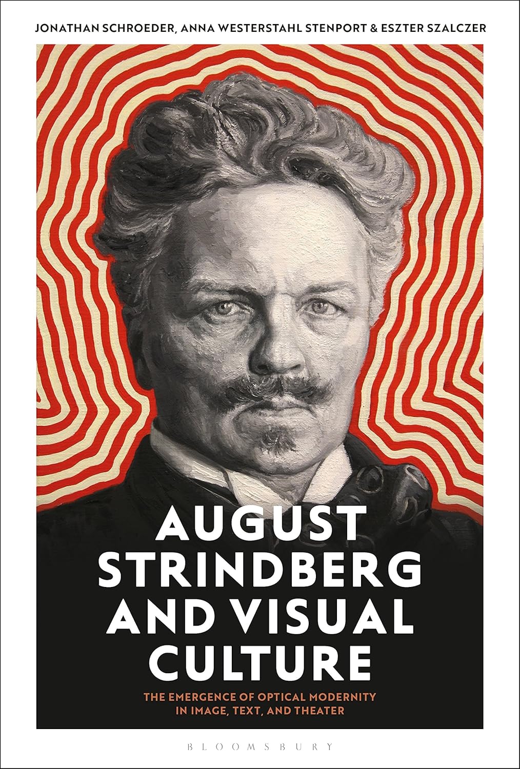 August Strindberg and Visual Culture: Exploring Optical Modernity