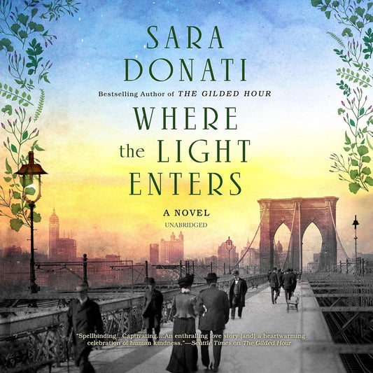 Where the Light Enters: The Gilded Hour Series Book 2 Review