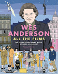 Wes Anderson All the Films: The Story Behind Every Movie