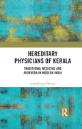 Hereditary Physicians of Kerala: Traditional Medicine Insights