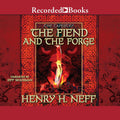 The Fiend and the Forge: A Captivating Tale in The Tapestry Series