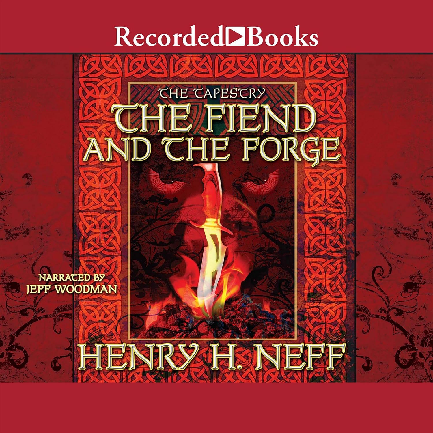 The Fiend and the Forge: A Captivating Tale in The Tapestry Series