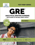 GRE Analytical Writing Supreme Solutions to Real Essay Topics