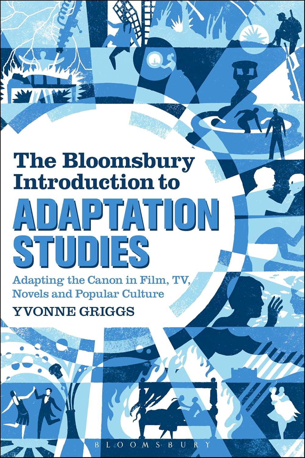 The Bloomsbury Introduction to Adaptation Studies in Film and TV