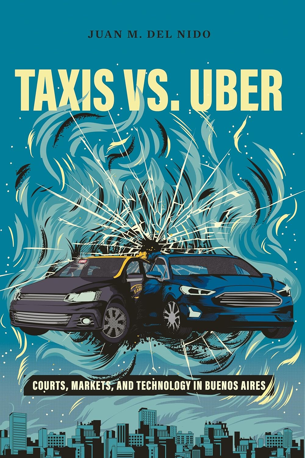 Taxis vs. Uber: Courts, Markets, and Technology in Buenos Aires
