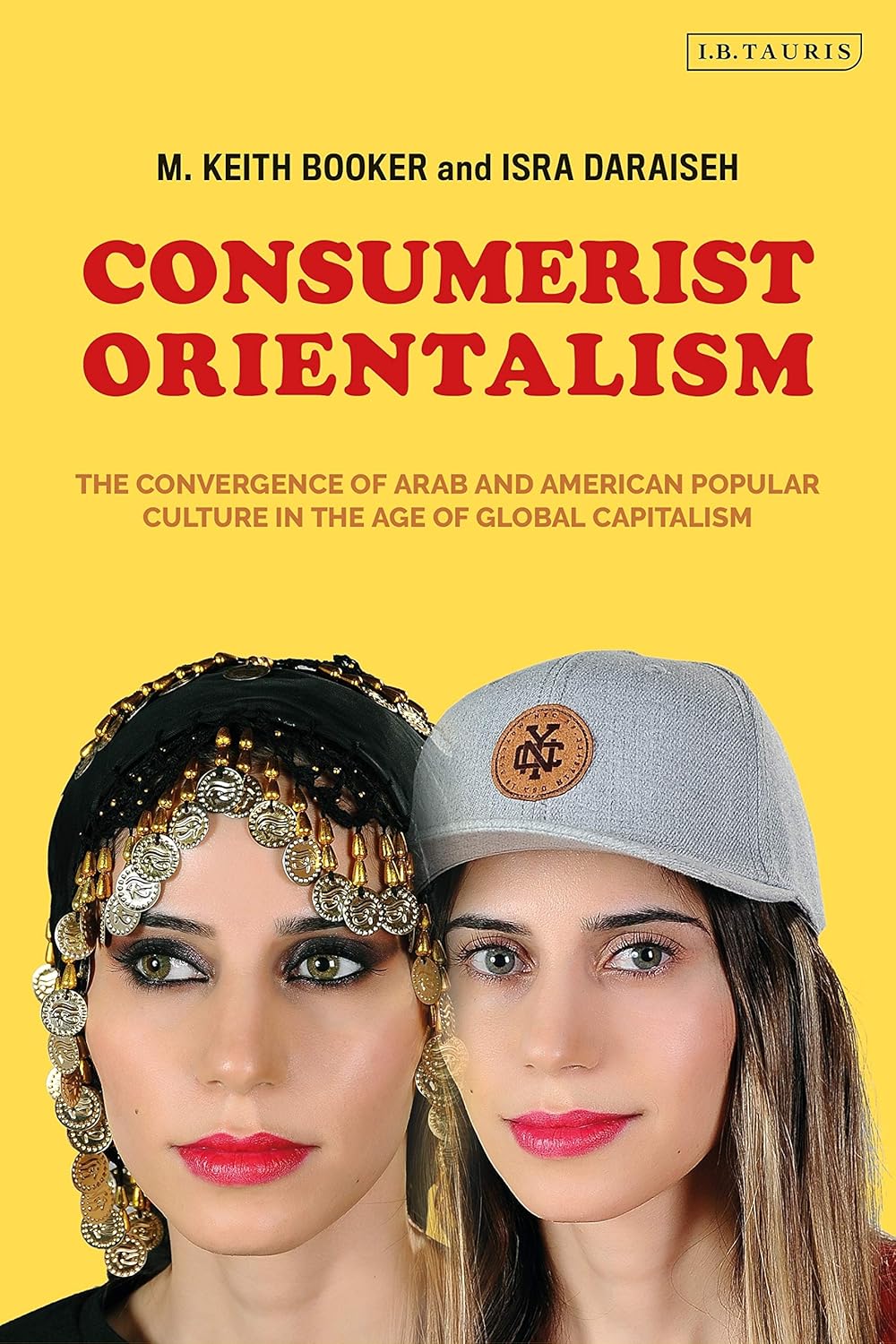 Consumerist Orientalism: Arab and American Culture in Global Trade