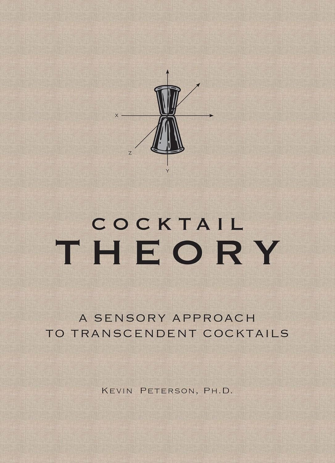 Sensory Cocktail Mastery by Kevin Peterson