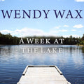 A Week at the Lake - A Warm, Emotionally Rich Summer Read