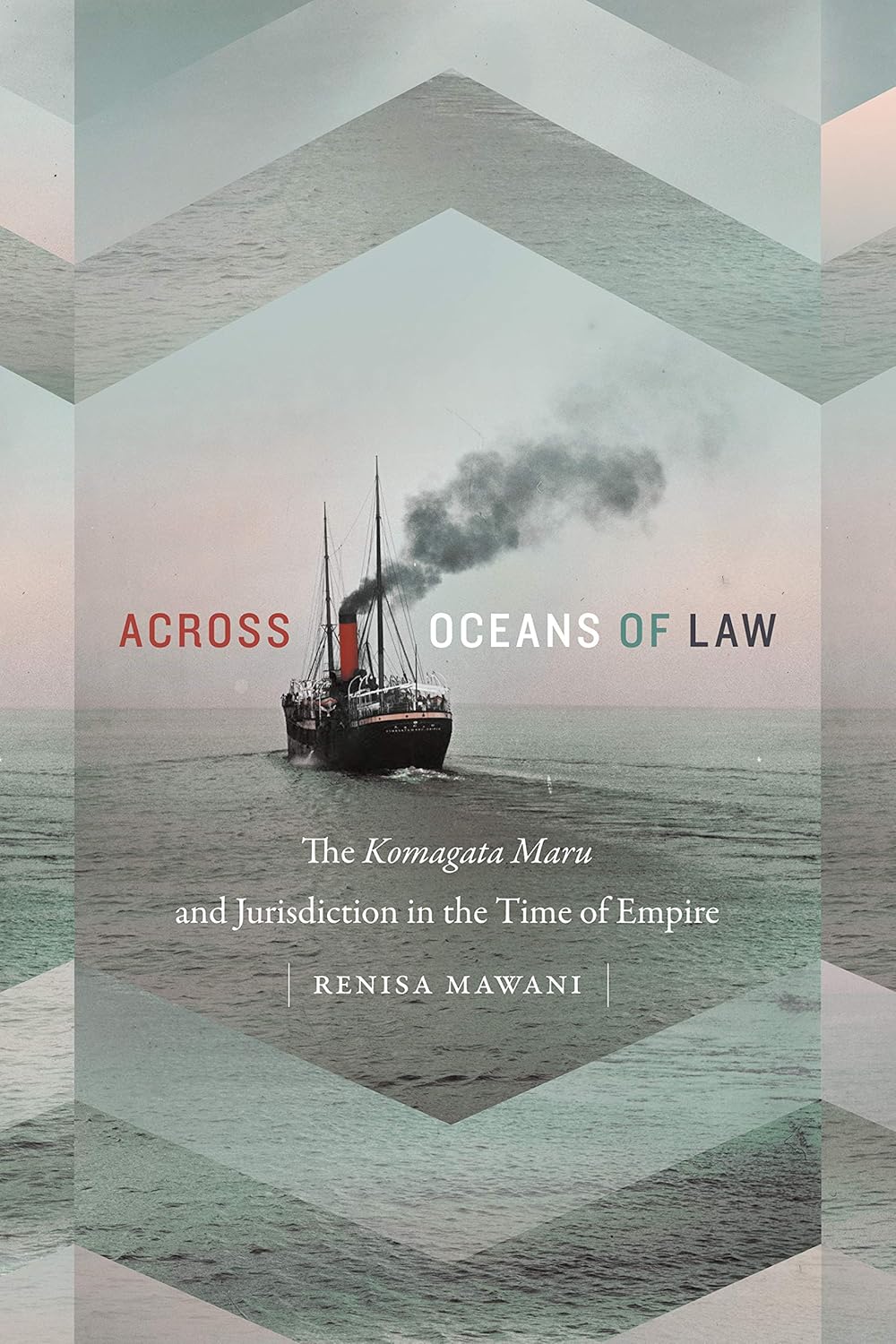 Across Oceans of Law: The Komagata Maru and Jurisdiction Insights