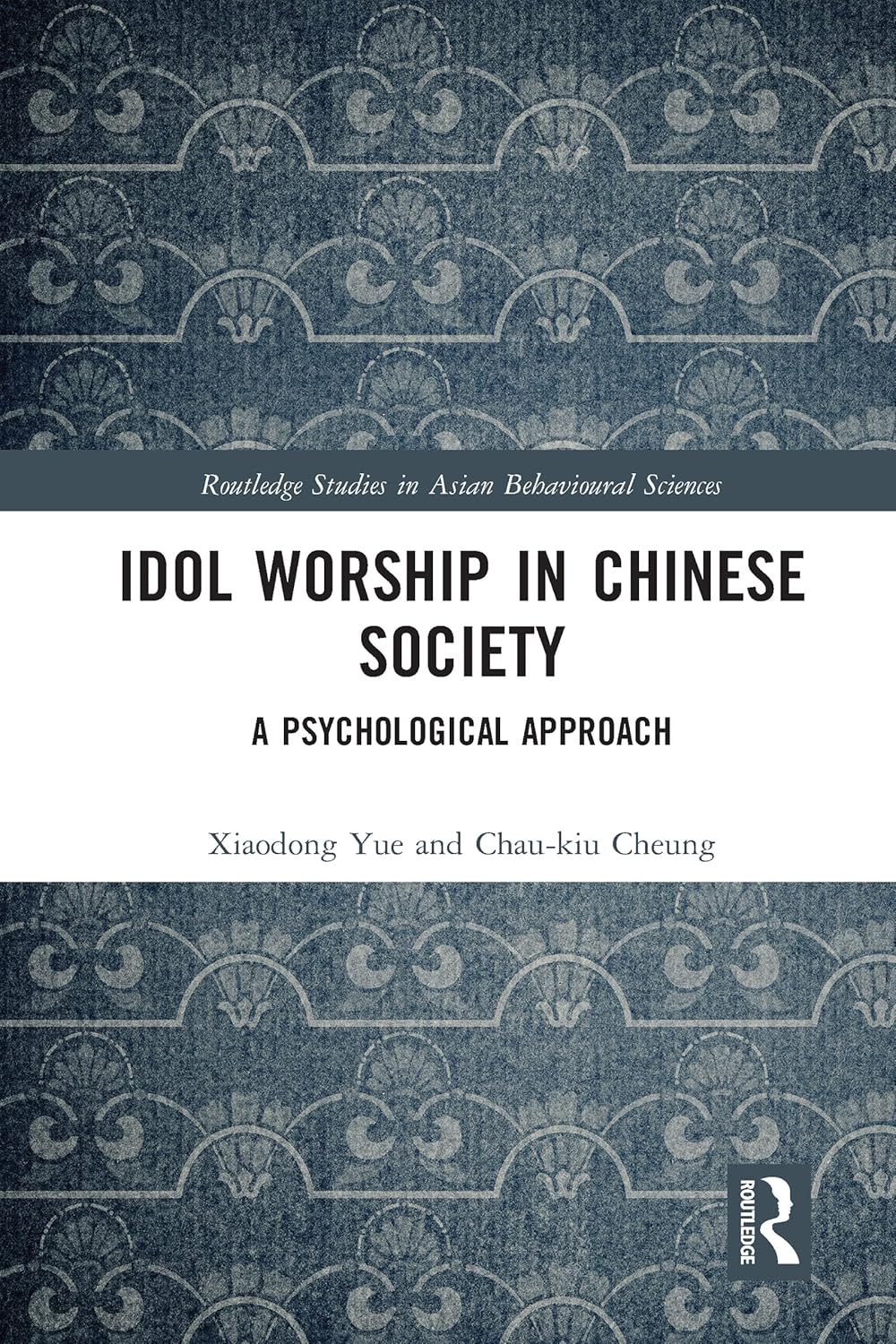 Idol Worship in Chinese Society by Chau-kiu Cheung