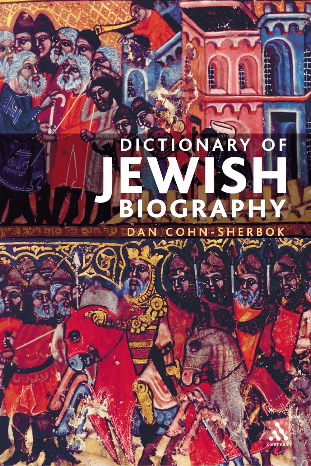 Dictionary of Jewish Biography: A Comprehensive Resource