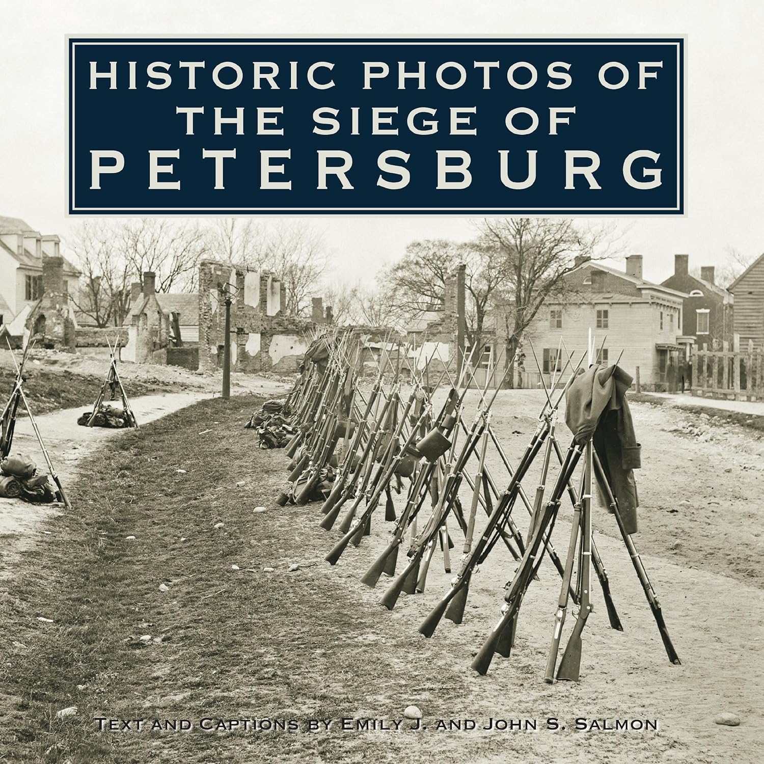 Historic Photos of the Siege of Petersburg: A Visual Journey