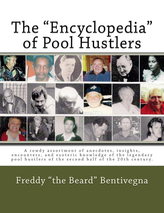 The Encyclopedia of Pool Hustlers: Insights and Anecdotes