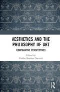 Aesthetics and the Philosophy of Art - Comparative Scholarly