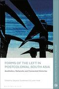 Forms of the Left in Postcolonial South Asia: A Critical Perspective