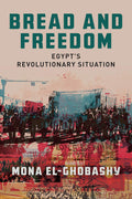 Bread and Freedom: Egypt's Revolutionary Situation - of a Multivocal