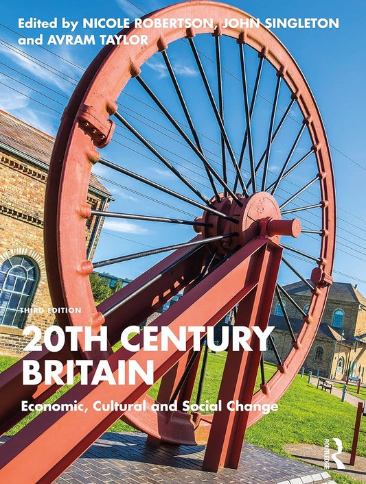 20th Century Britain: A Comprehensive Historical Overview