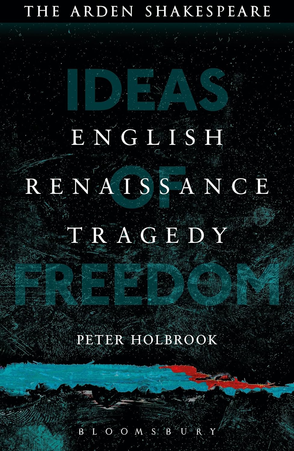 English Renaissance Tragedy: Ideas of Freedom Review
