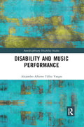 Disability and Music Performance - Inclusive Practices