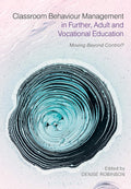 Classroom Behaviour Management in Further, Adult and Vocational