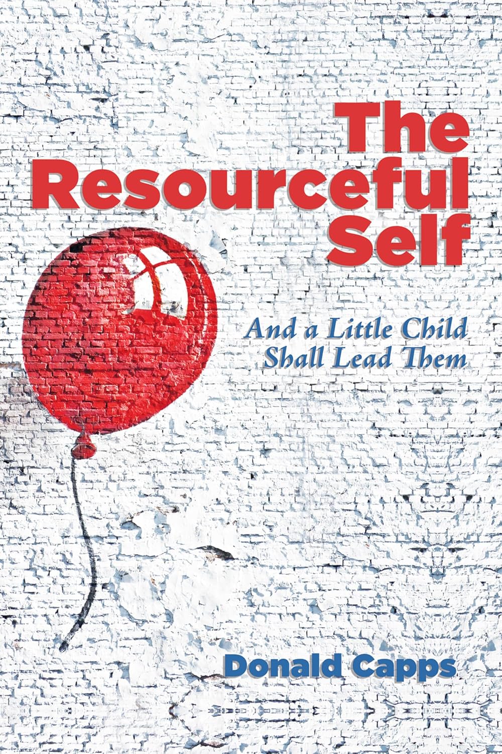 The Resourceful Self: A Guide to Child-Led Learning and Growth