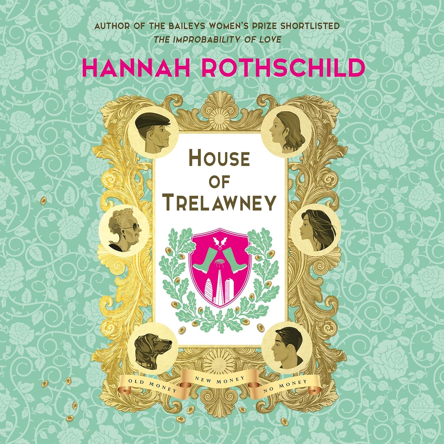 House of Trelawney: A Captivating Novel by Hannah Rothschild