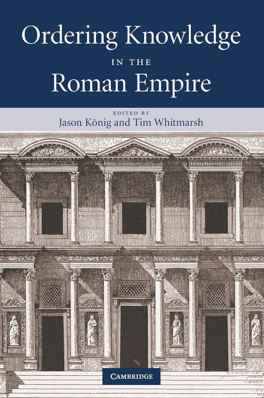 Ordering Knowledge in the Roman Empire: A Comprehensive Study