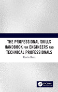 The Professional Skills Handbook for Engineers and Technical Pros