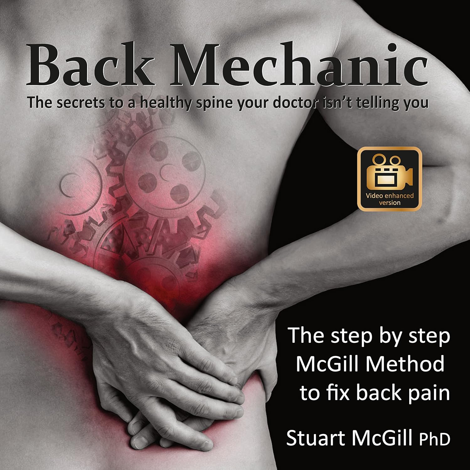 Back Mechanic-VIDEO ENHANCED VERSION for Pain Relief and Strength