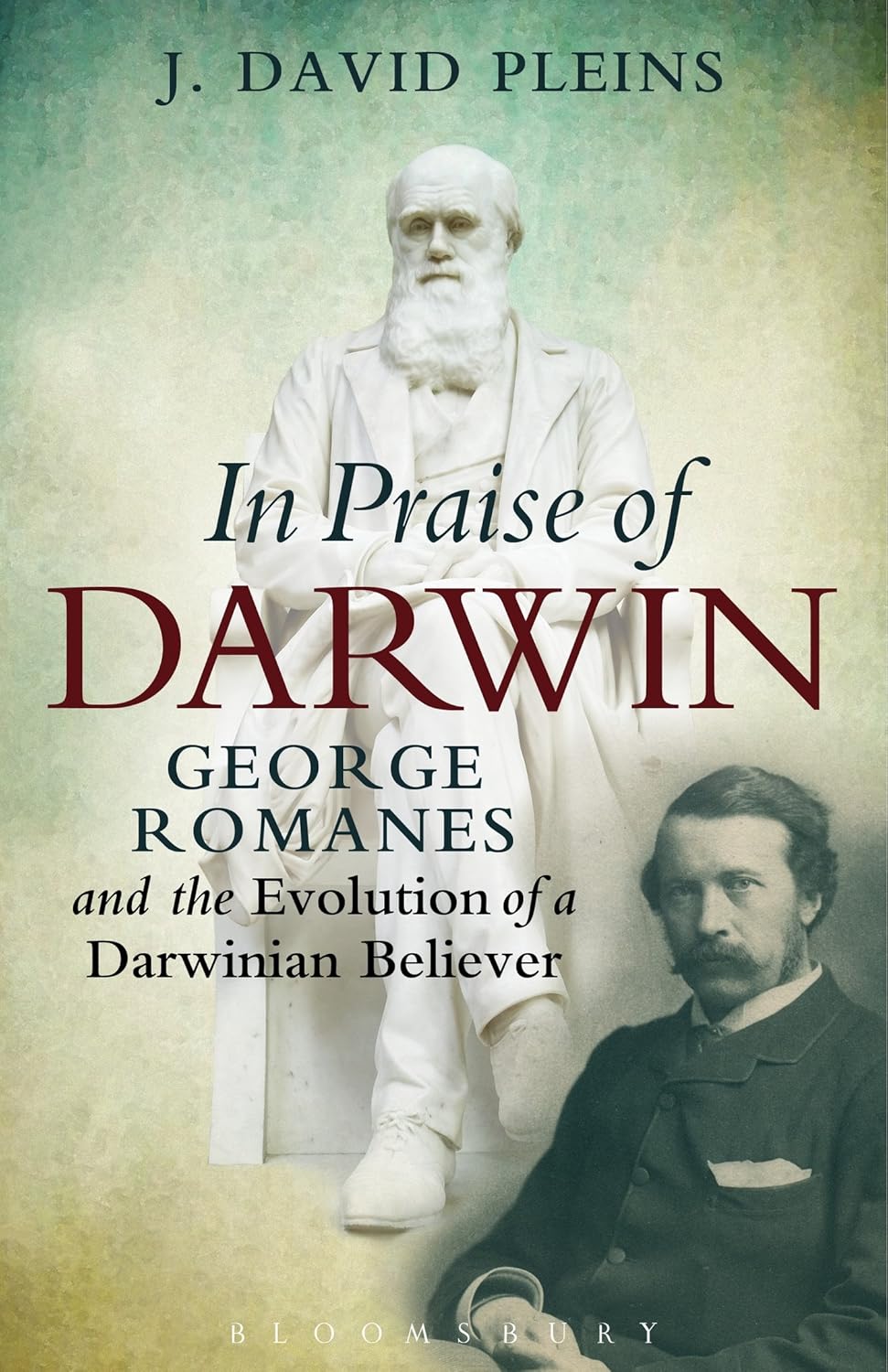 In Praise of Darwin: George Romanes and Evolutionary Beliefs