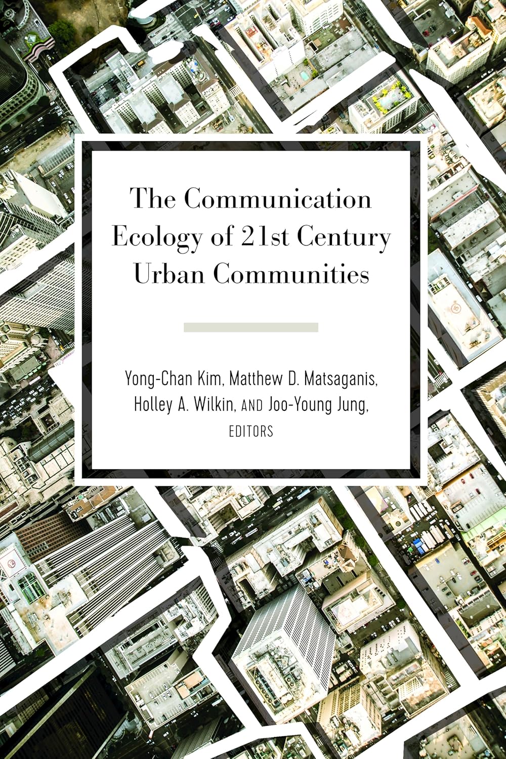 The Communication Ecology of 21st Century Urban Communities Review