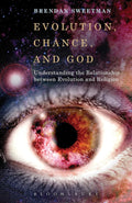 Evolution, Chance, and God: Understanding Evolution and Religion