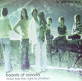 Music Has The Right To Children - Influential Ambient Electronic CD