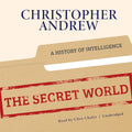 The Secret World: A History of Intelligence - Thorough Historical