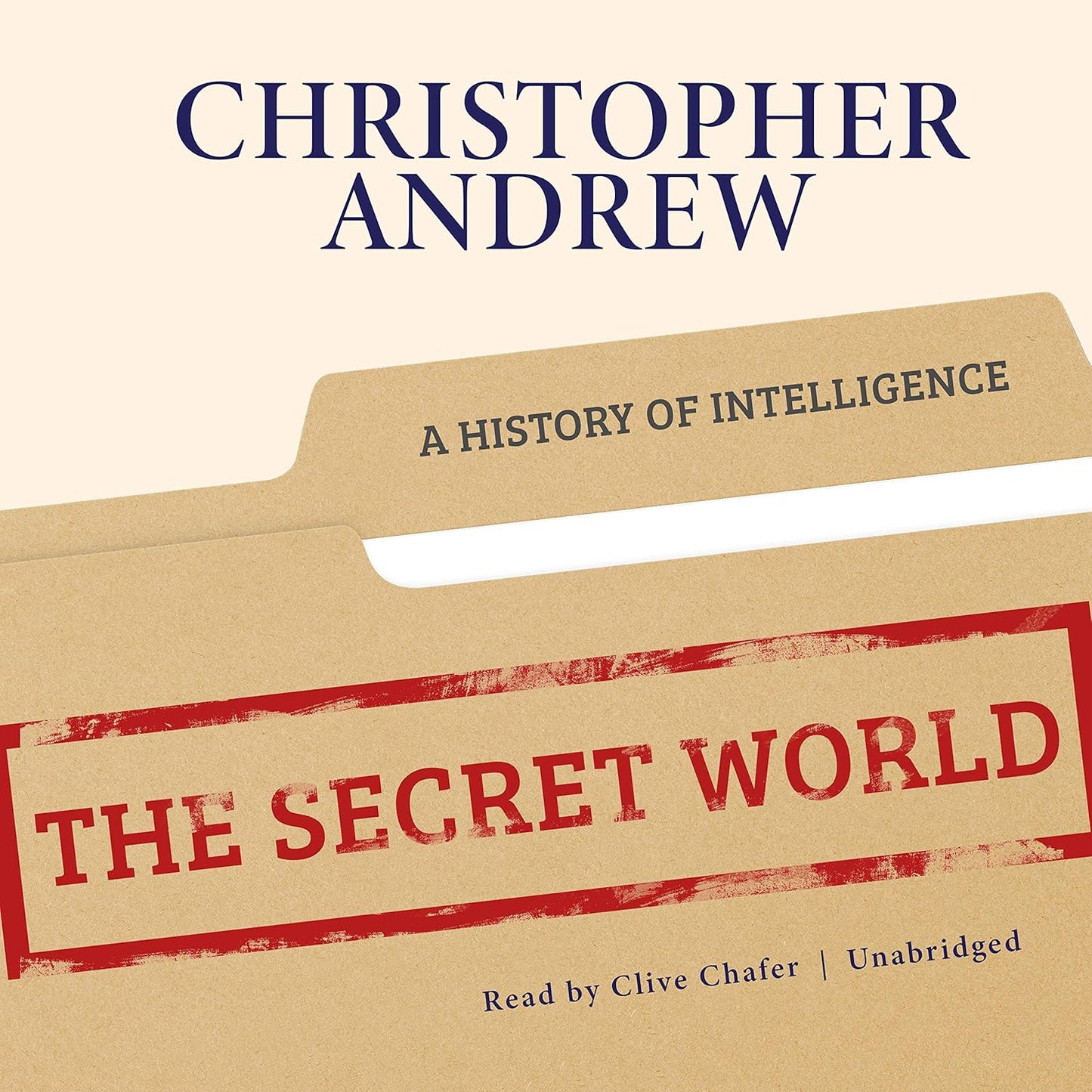 The Secret World: A History of Intelligence Explored in Depth