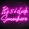 Its 5 O'Clock Somewhere Neon Sign - Vibrant Bar Decor